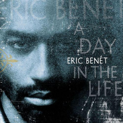 Portada de Álbum "A Day In The Life", de Eric Benet