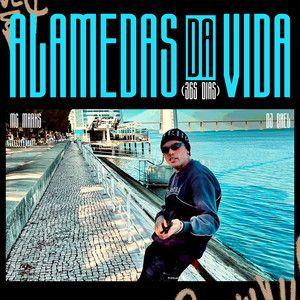 Portada de Sencillo/EP "Alamedas da Vida (365 Dias)", de MC Marks