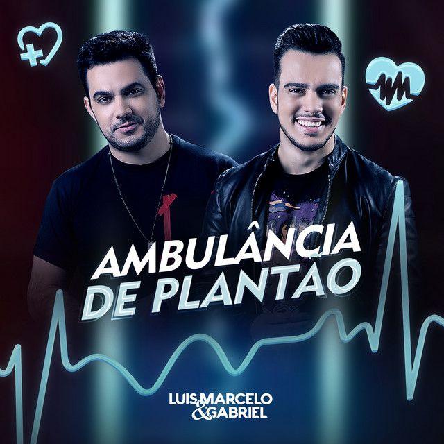 Single/EP cover of "Ambulância de Plantão " by Luis Marcelo e Gabriel