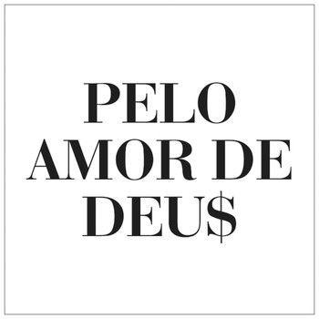 Portada de Sencillo/EP "Pelo Amor de Deu$", de Pedro Pondé