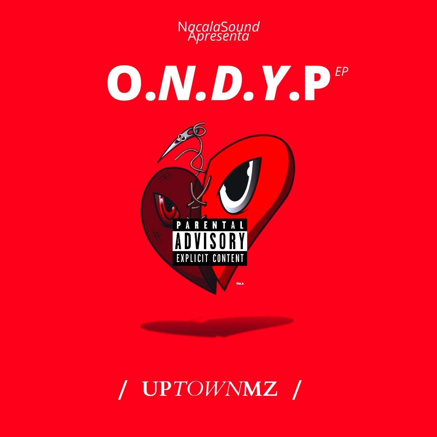 Portada de Álbum "O.N.D.Y.P", de Uptownmz
