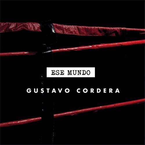 Portada de Sencillo/EP "Ese Mundo", de Gustavo Cordera