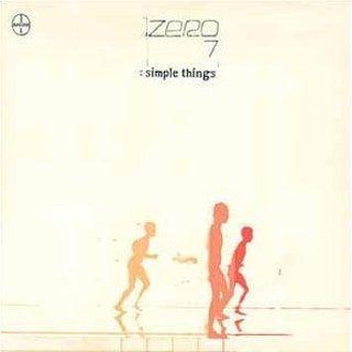 Capa do Álbum "Simple Things", de Zero 7