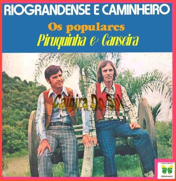 Portada de Álbum "Os Populares Piruquinha E Canseira", de Riograndense e Caminheiro