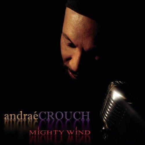 Capa do Álbum "Mighty Wind", de Andraé Crouch