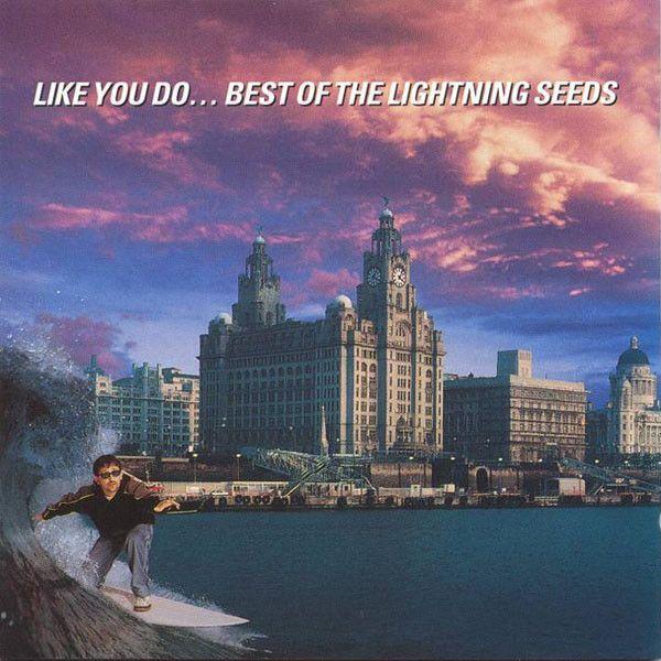Portada de Álbum "Like You Do... Best of The Lightning Seeds", de The Lightning Seeds