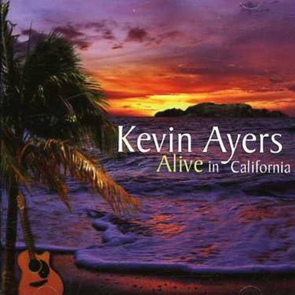 Portada de Álbum "Alive In California", de Kevin Ayers