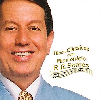 Portada de Álbum "Hinos Clássicos Com Missionário", de R.R. Soares