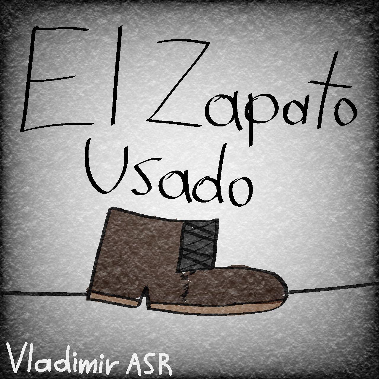 Capa do Single/EP "El Zapato Usado", de Vladimir ASR