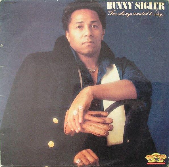 Portada de Álbum "I've Always Wanted To Sing... Not Just Write Songs", de Bunny Sigler