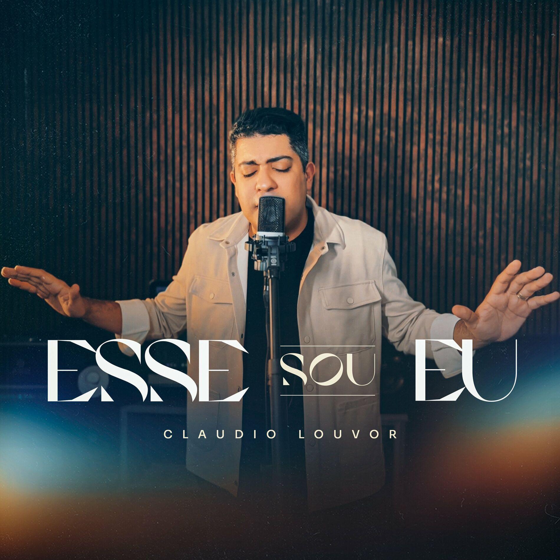 Capa do álbum "Esse Sou Eu", de Claudio Louvor