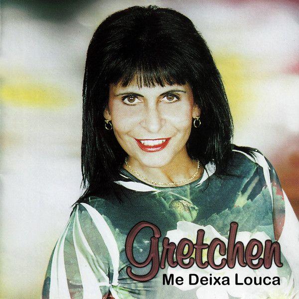 Album cover of "Me Deixa Louca" by Gretchen