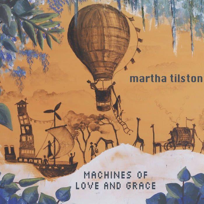 Portada de Álbum "Machines Of Love And Grace", de Martha Tilston