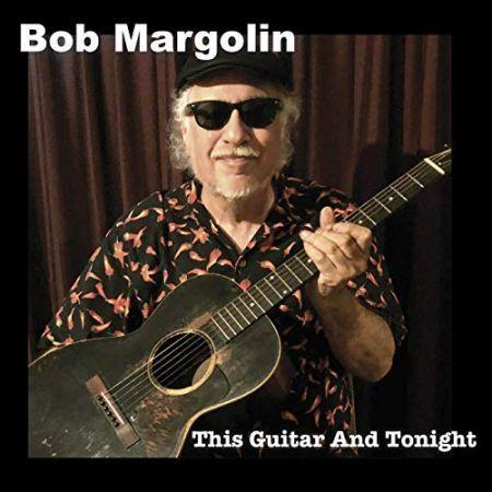 Capa do Álbum "This Guitar And Tonight", de Bob Margolin