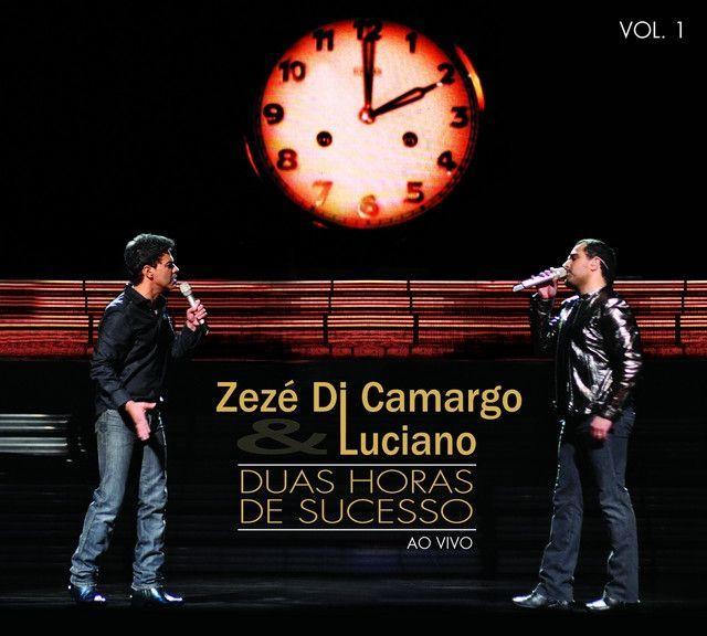 Capa do Álbum "2 Horas de Sucesso (Ao Vivo) (Vol. 1)", de Zezé Di Camargo & Luciano