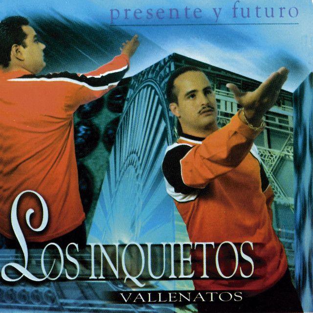 Portada de Álbum "Presente Y Futuro", de Los Inquietos del Vallenato