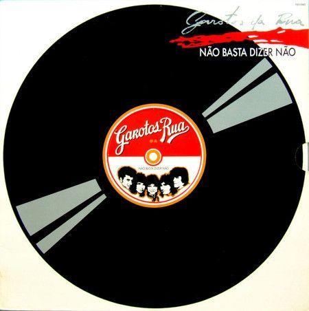 Portada de Álbum "Não Basta Dizer Não", de Garotos da Rua
