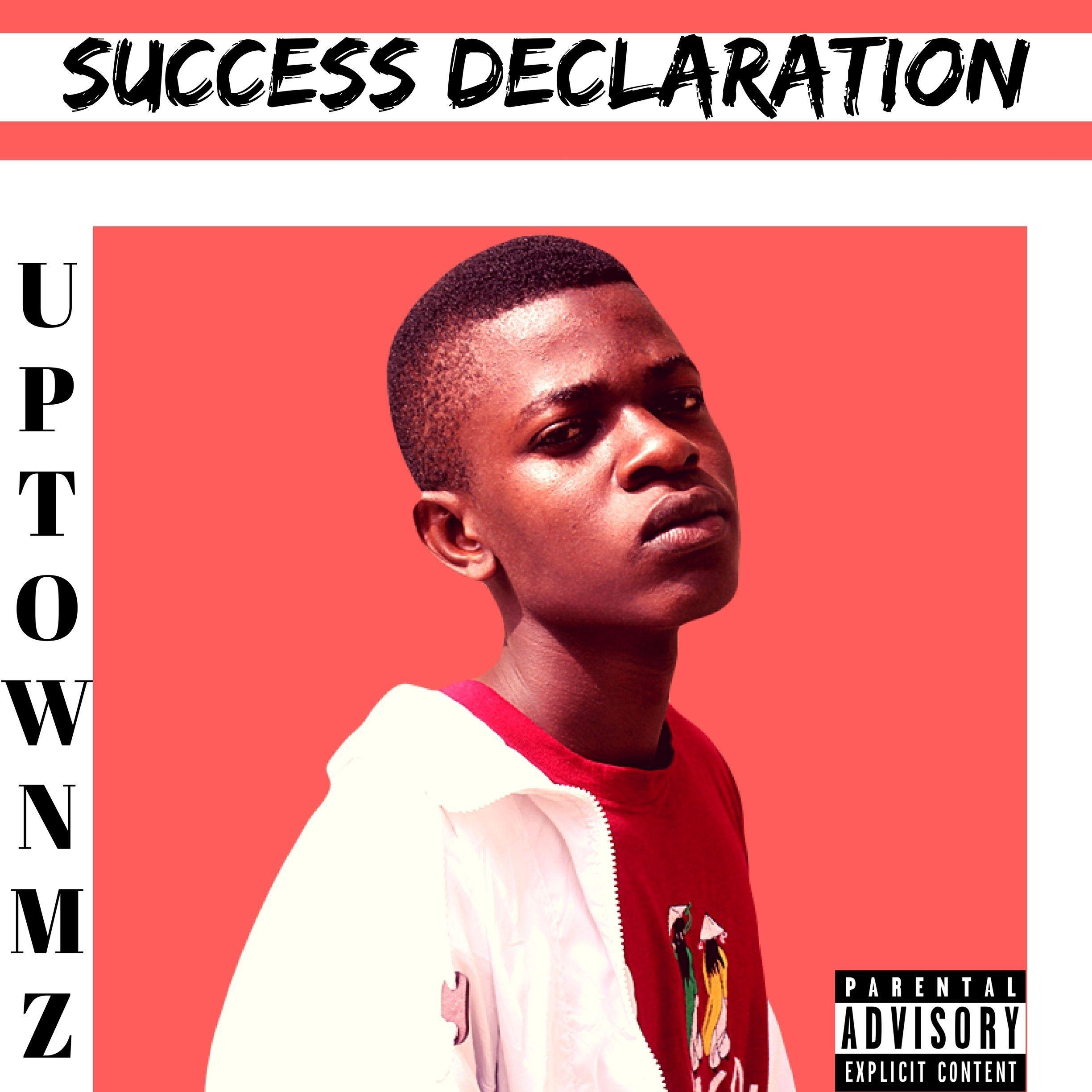 Portada de Álbum "Success Declaration", de Uptownmz