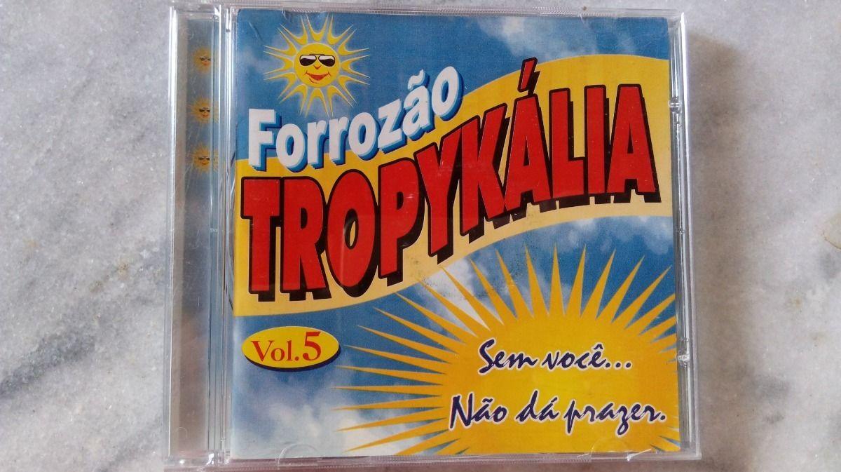 Portada de Álbum "Sem Você..Não dá Prazer", de Forrozão Tropykália