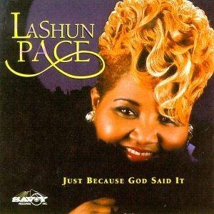 Capa do Álbum "Just Because God Said It", de LaShun Pace