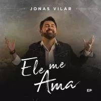 Portada de Álbum "Ele Me Ama", de Jonas Vilar