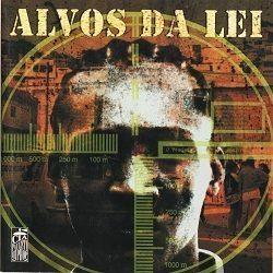 Capa do Álbum "Alvos da Lei", de Alvos da Lei