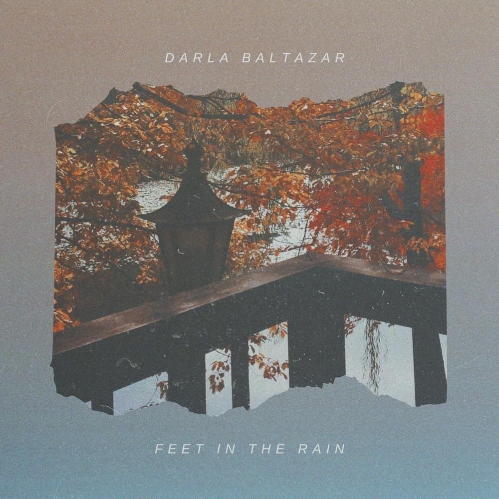 Portada de Sencillo/EP "Feet In The Rain", de Darla Baltazar