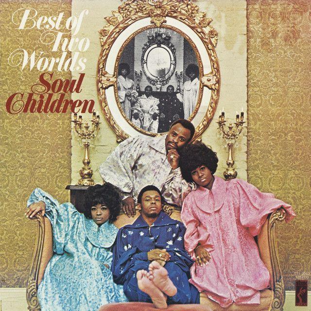 Portada de Álbum "Best Of Two Worlds", de Soul Children