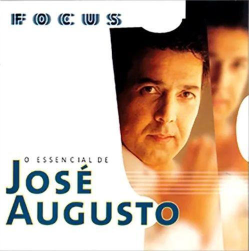 Portada de Álbum "Focus O Essencial De - José Augusto", de José Augusto