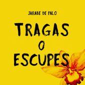 Portada de Álbum "Tragas o Escupes", de Jarabe de Palo