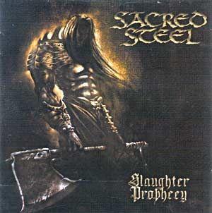 Album cover of "Slaughter Prophecy" by Sacred Steel
