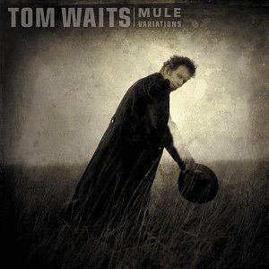 Portada de Álbum "Mule Variations", de Tom Waits
