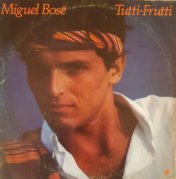 Capa do álbum "Tutti-Frutti", de Miguel Bosé