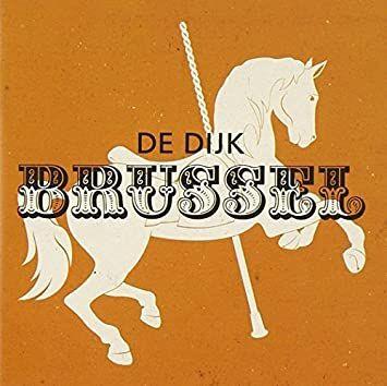 Capa do Álbum "Brussel", de De Dijk