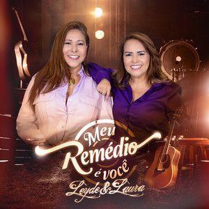 Capa do álbum "Meu Remédio é Você", de Leyde e Laura