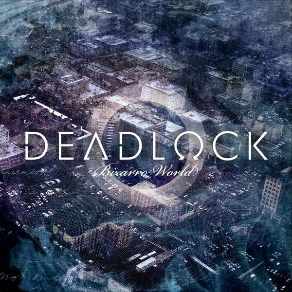 Portada de Álbum "Bizarro World", de Deadlock