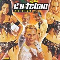 Portada de Álbum "É o Tchan (Ao Vivo)", de É o Tchan
