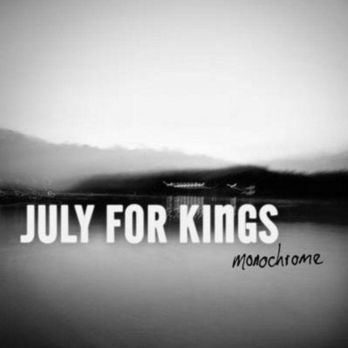 Portada de Álbum "Monochrome", de July for Kings
