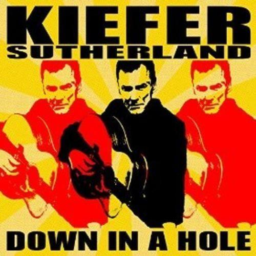 Capa do Álbum "Down In A Hole", de Kiefer Sutherland