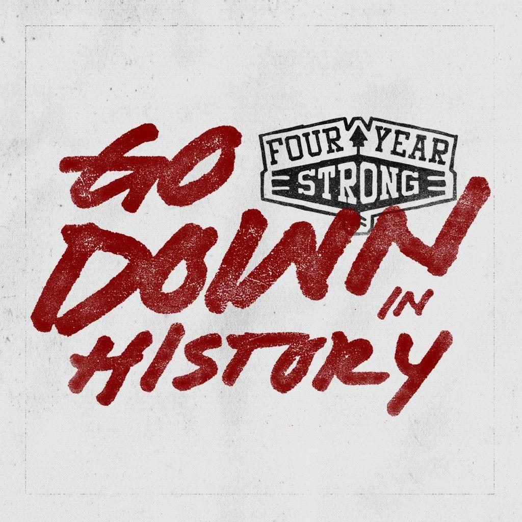 Portada de Álbum "Go Down In History", de Four Year Strong