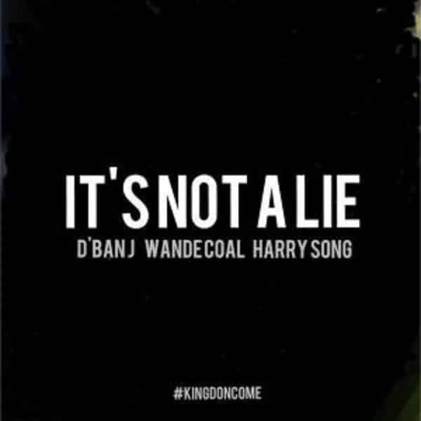 Capa do Single/EP "It's Not a Lie", de D'banj