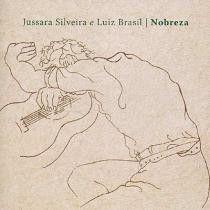Album cover of "Nobreza" by Jussara Silveira