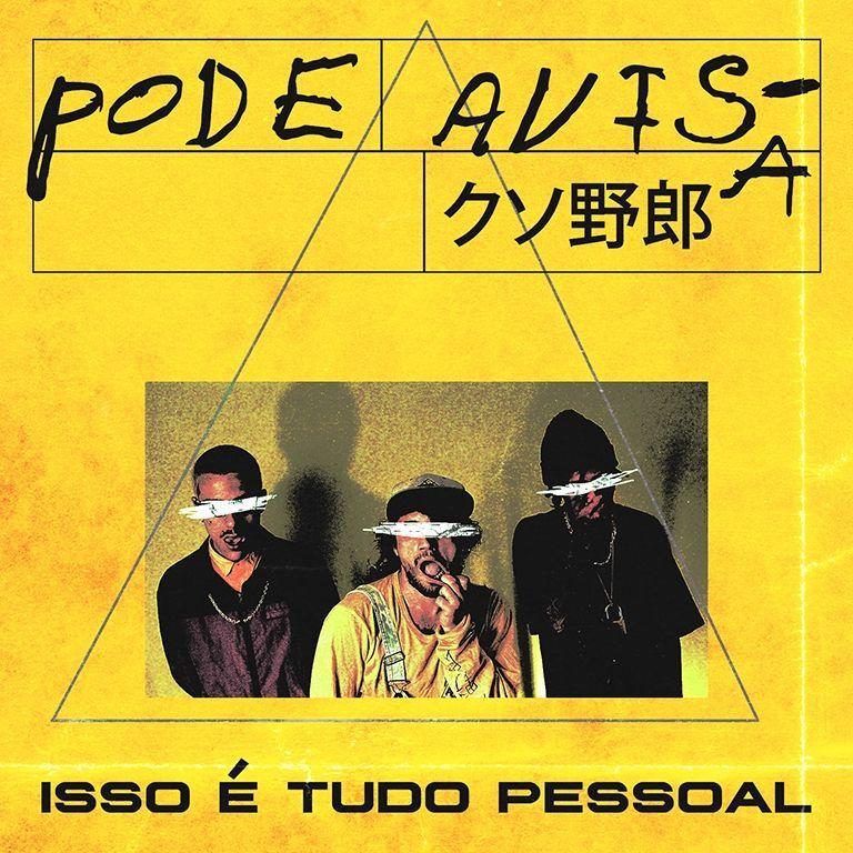 Capa do Álbum "Isso É Tudo Pessoal", de Pode Avisá