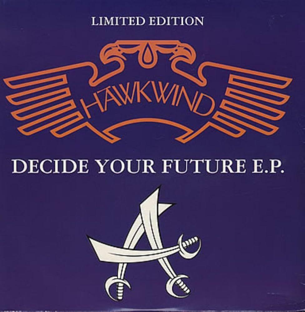 Capa do álbum "Decide Your Future", de Hawkwind