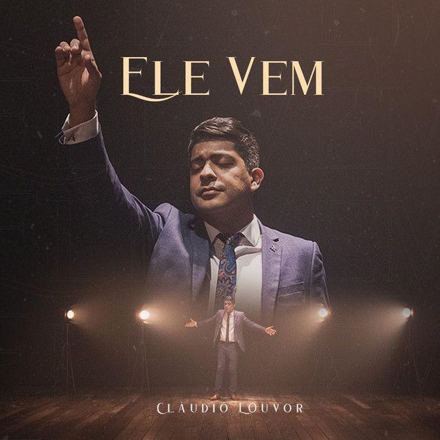 Capa do álbum "Ele Vem", de Claudio Louvor
