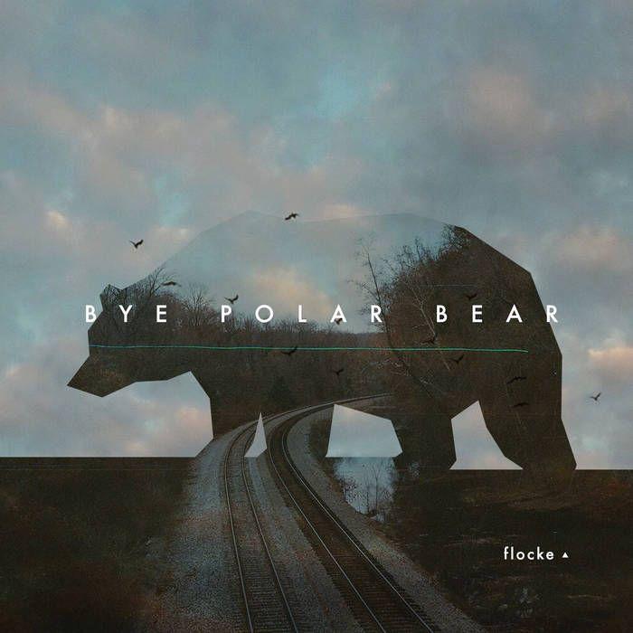 Portada de Álbum "Bye Polar Bear", de Flocke