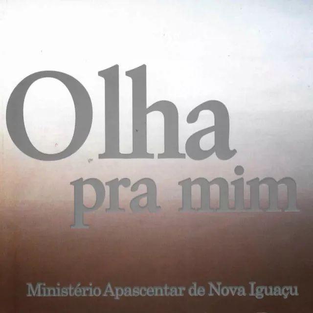 Portada de Álbum "Olha Pra Mim (Ao Vivo)", de Ministério Apascentar de Louvor (Toque No Altar)