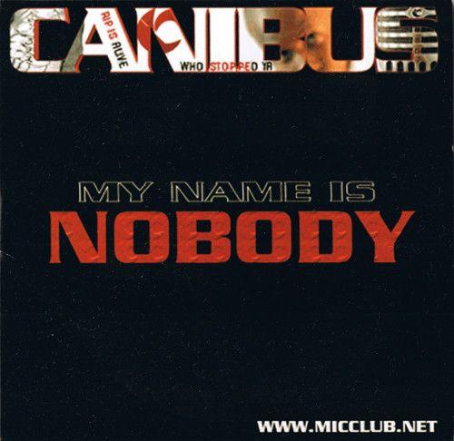 Portada de Álbum "My Name Is Nobody", de Canibus
