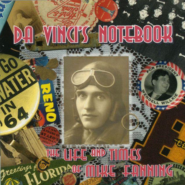 Capa do Álbum "The Life And Times Of Mike Fanning", de Da Vinci's Notebook