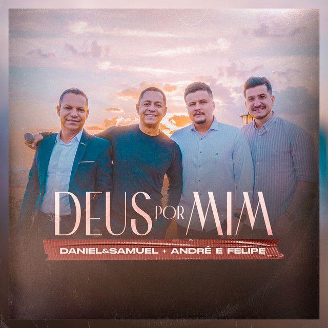 Portada del álbum "Deus Por Mim (part. André e Felipe)", de Daniel & Samuel